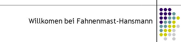 Willkomen bei Fahnenmast-Hansmann